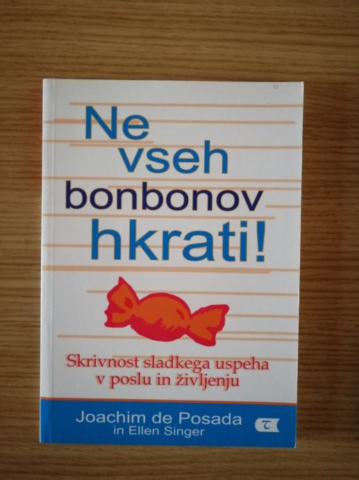 Ne vseh bonbonov hkrati