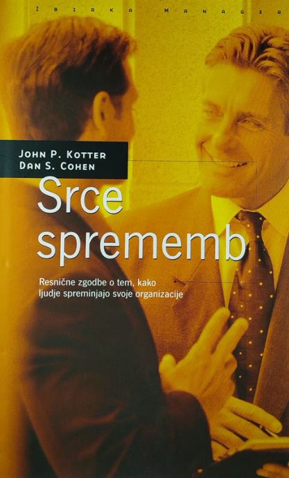 SRCE SPREMEMB, John P. Kotter in Dan S. Cohen