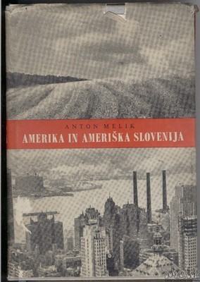 Amerika in ameriška Slovenija - Anton Melik - Popust na vecjo kolicino