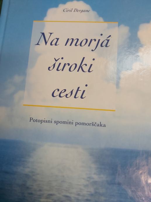 CIRIL DERGANC NA MORJA ŠIROKI CESTI