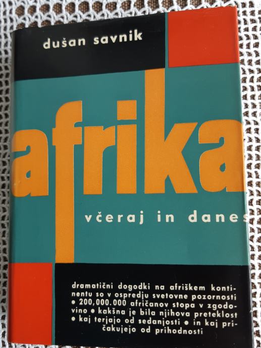 KNJIGA:"AFRIKA VČERAJ IN DANES"Dušan Savnik