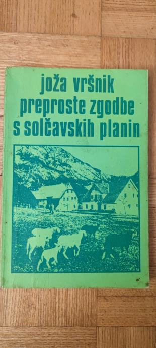 Preproste zgodbe s solčavskih planin - Joža Vršnik