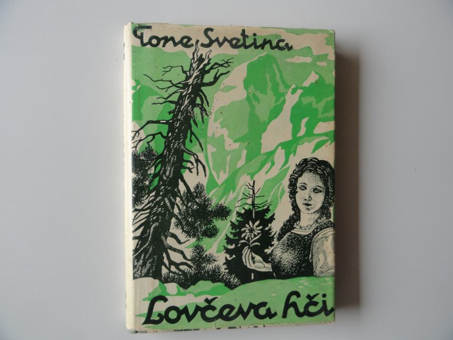 TONE SVETINA, LOVČEVA HČI, 1957