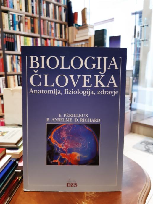 Biologija človeka: anatomija, fiziologija, zdravje