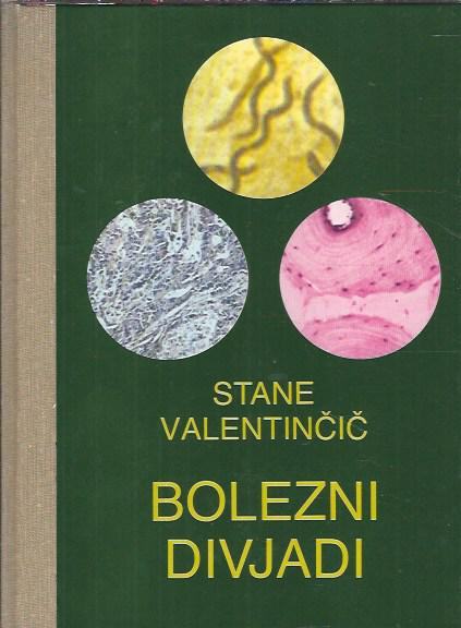 Bolezni divjadi / Stane Valentinčič Zlatorogova knjižnica ; 12