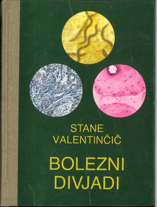 Bolezni divjadi / Stane Valentinčič Zlatorogova knjižnica