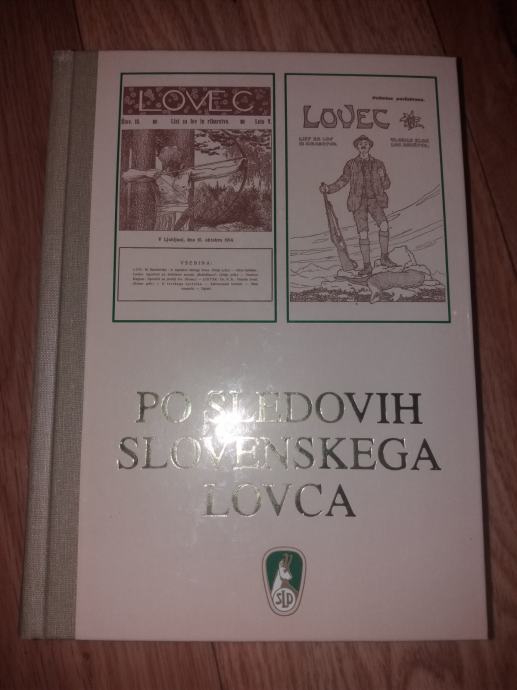 Franc Šetinc - PO SLEDOVIH SLOVENSKEGA LOVCA