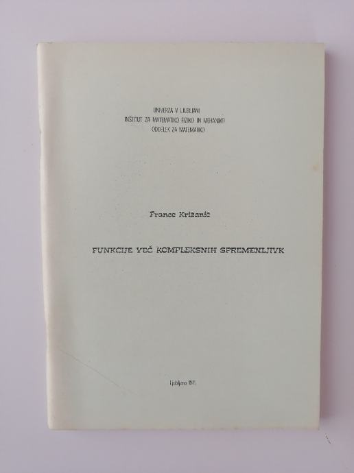 FRANCE KRIŽANIČ, FUNKCIJE VEČ KOMPLEKSNIH SPREMENLJIVK