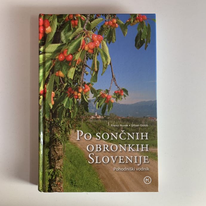 Franci Novak: Po sončnih obronkih Slovenije (pohodniški vodnik)