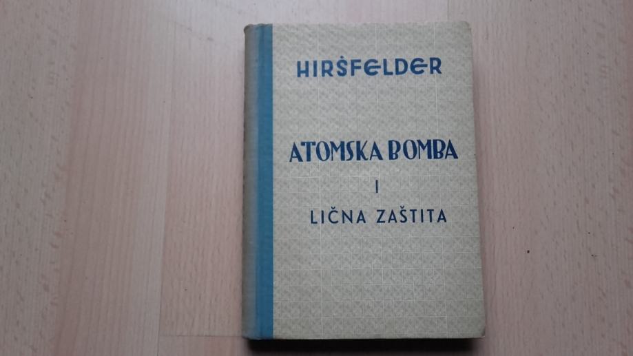 Hiršfelder:atomska bomba i lična zaštita