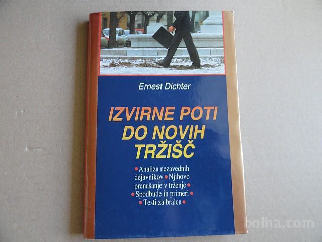 Izvirne poti do novih tržišč, Ernest Dichter