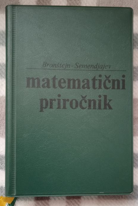 MATEMATIČNI PRIROČNIK BRONŠTEJN SEMENDJAJEV