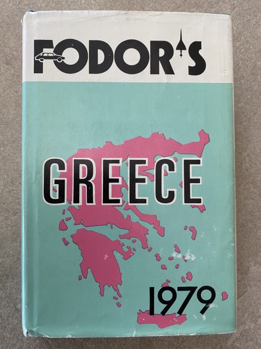 Nagrajeni vodnik FODOR'S GREECE 1979 Grčija (angleščina)