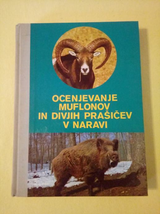 OCENJEVANJE MUFLONOV IN DIVJIH PRAŠIČEV (Zlatorogova knjižnica 6)