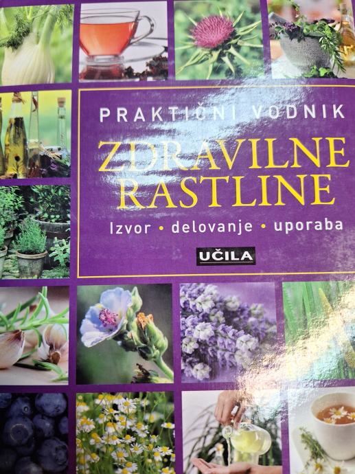 PRAKTIČNI VODNIK ZDRAVILNE RASTLINE, IZVOR, DELOVANJE, UPORABA