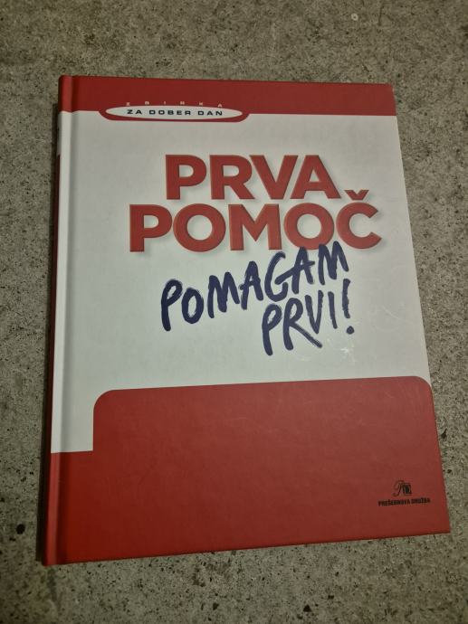 PRVA POMOČ : POMAGAM PRVI! (Franz Keggenhoff)