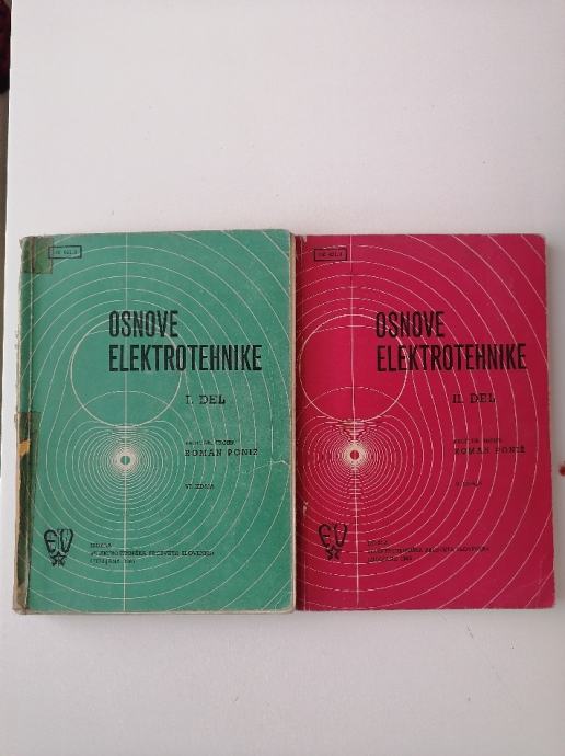 ROMAN PONIŽ, OSNOVE ELEKTROTEHNIKE I, IN II.DEL V KOMPLETU