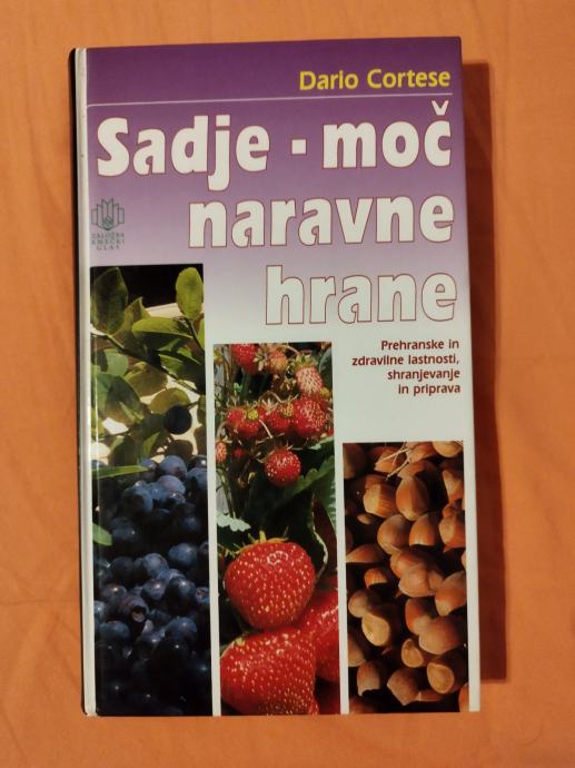 SADJE : MOČ NARAVNE HRANE (Dario Cortese)