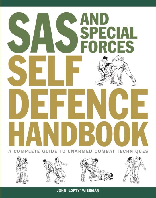 SAS and Special Forces Self Defence Handbook