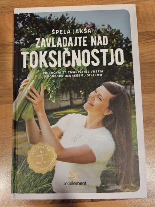 Špela Jakša - ZAVLADAJTE NAD TOKSIČNOSTJO