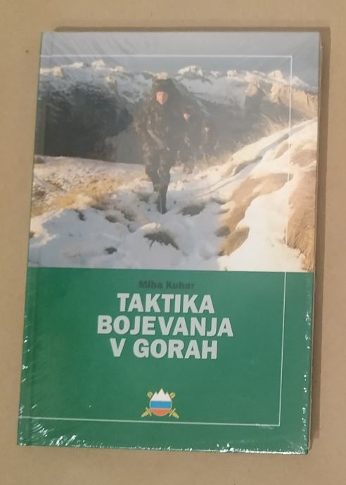 TAKTIKA BOJEVANJA V GORAH - Miha Kuhar - NOVA KNJIGA ŠE V FOLIJI