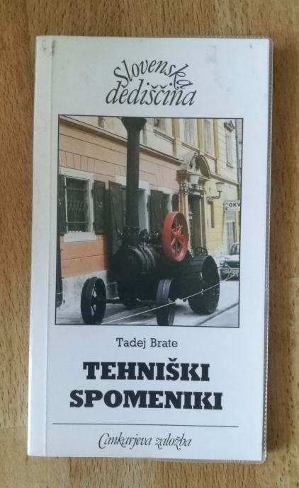 Tehniški spomeniki - Tadej Brate