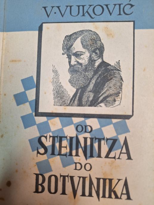 V. VUKOVIĆ OD STEINITZA DO BOTVINIKA