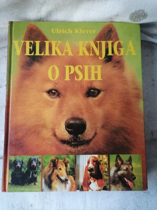 VELIKA KNJIGA O PSIH - Ulrich Klever