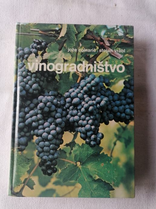 Vinogradništvo - Jože Colnarič, Stojan Vrabl