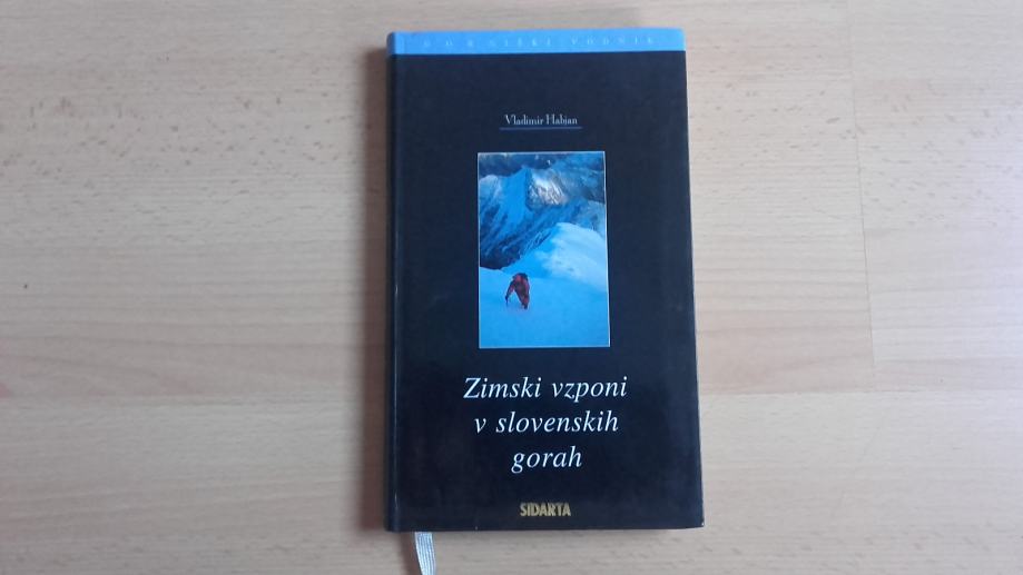 Vladimir Habjan:Zimski vzponi v slovenskih gorah.Gorniški vodnik