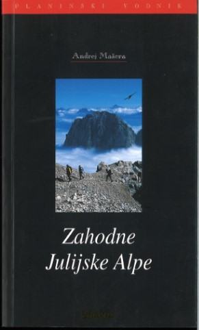 Zahodne Julijske Alpe / Andrej Mašera