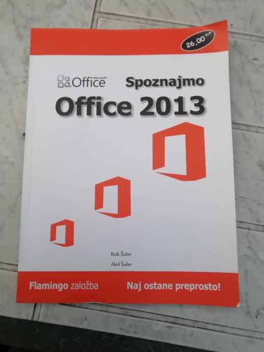 SPOZNAJMO OFFICE 2013 ROK  IN ALES SULER LETO 2013