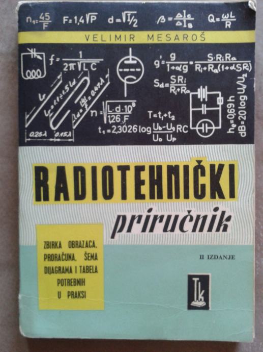 RADIOTEHNIČKI PRIRUČNIK (Velimir Mesaroš) + Radio-amaterizam 1968