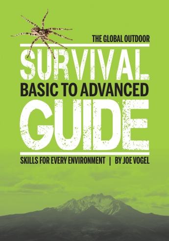 The Global Outdoor Survival Guide: Basic to Advanced Skills for Every