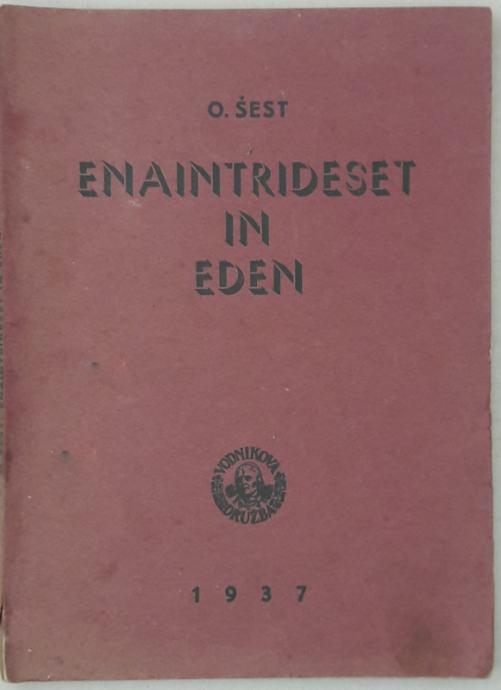 ENAINTRIDESET IN EDEN O. Šest