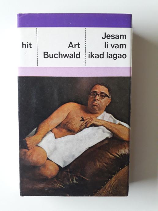 ART BUCHWALD, JESAM LI VAM IKAD LAGAO