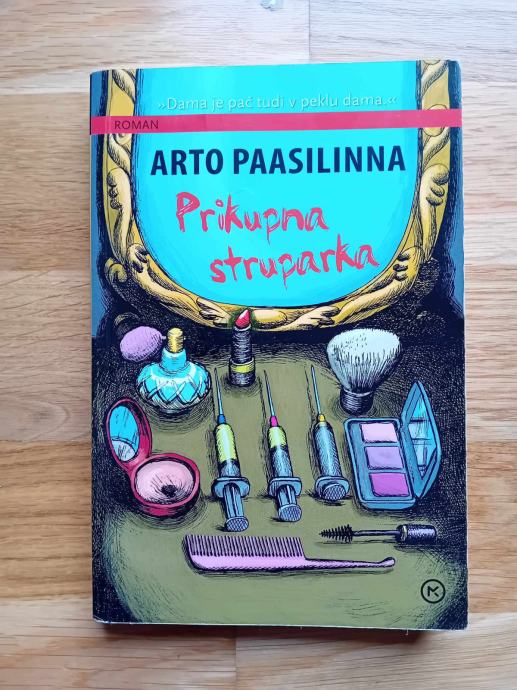 Arto Paasilinna: Prikupna struparka