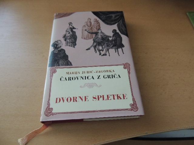 ČAROVNICA Z GRIČA DVORNE SPLETKE 1-2 M. JURIĆ- ZAGORKA DZS 1972