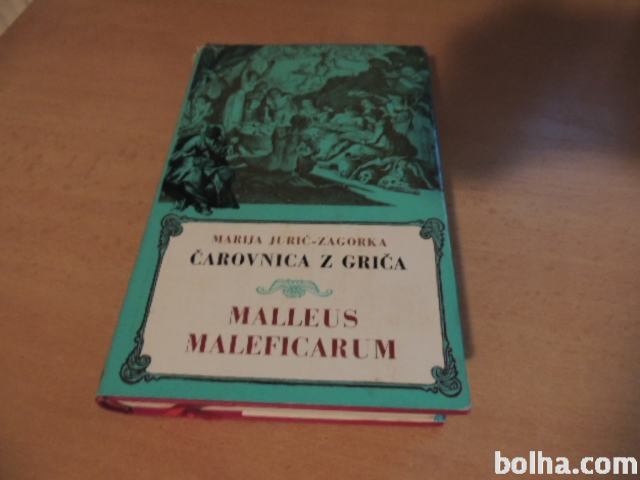 ČAROVNICA Z GRIČA MALLEUS MALEFICARUM 1-2 M. JURIĆ- ZAGORKA