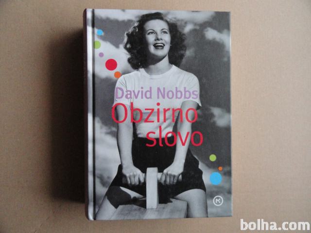 DAVID NOBBS, OBZIRNO SLOVO