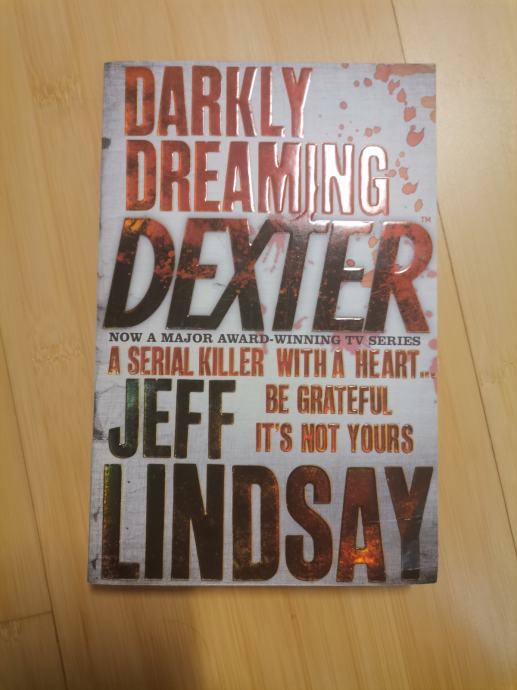 Dexter (knjiga po kateri je posneta serija) - Jeff Lindsay