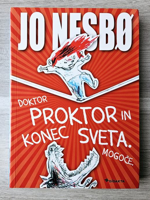 DOKTOR PROKTOR IN KONEC SVETA Jo Nesbo