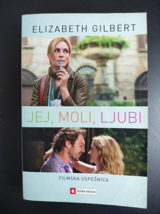 Elizabeth Gilbert JEJ, MOLI, LJUBI