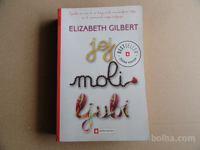 ELIZABETH GILBERT, JEJ MOLI LJUBI