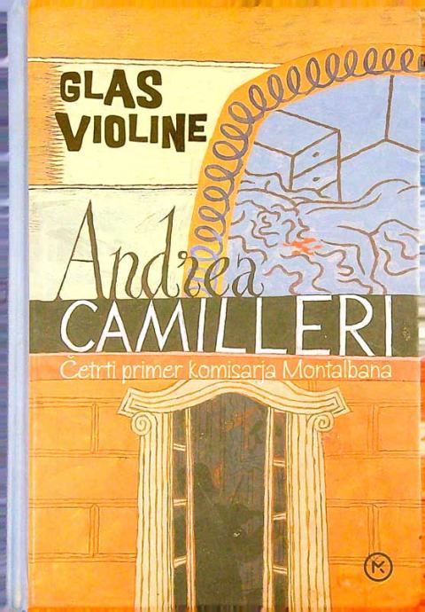 GLAS VIOLINE; ČETRTI PRIMER KOMISARJA MONTALBANA, Andrea Camilleri