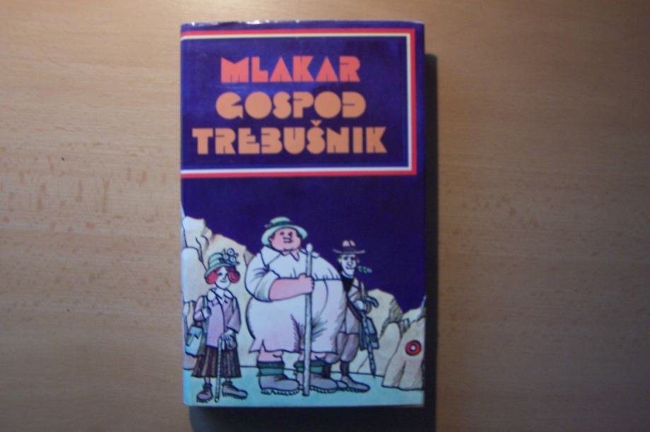 GOSPOD TREBUŠNIK J. MLAKAR ZALOŽBA MLADINSKA KNJIGA 1974