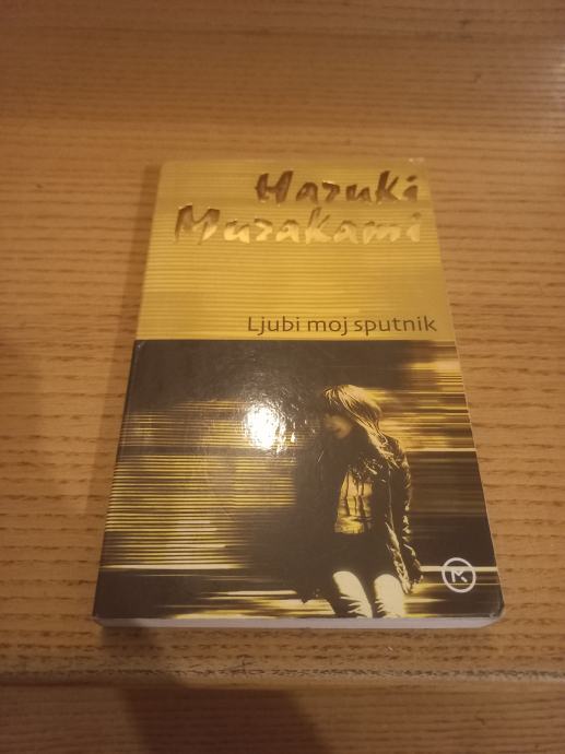 Haruki Murakami - Ljubi moj sputnik