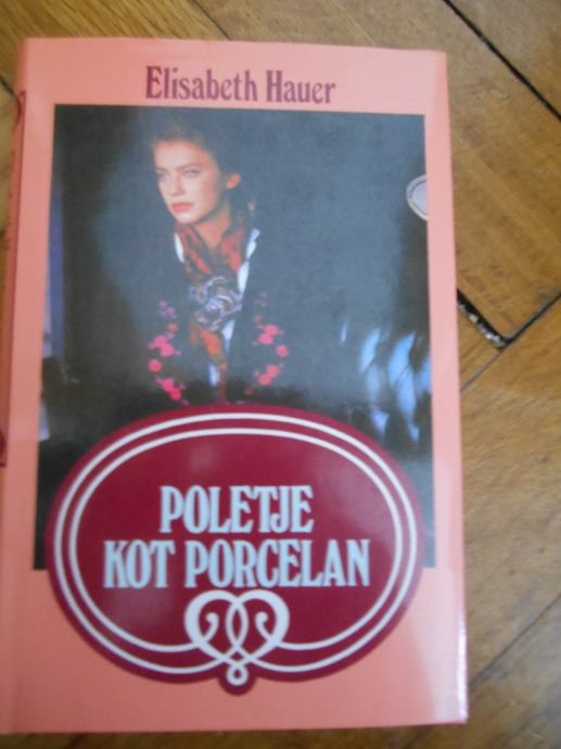 Hauer, E.: Poletje kot porcelan