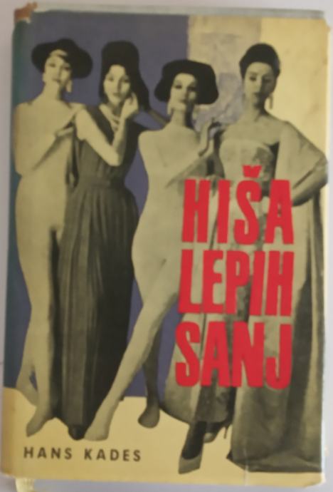 HIŠA LEPIH SANJ - KADES