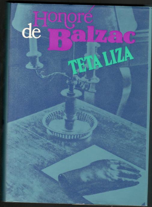 Honore de Balzac, TETA LIZA,  DZS 1983